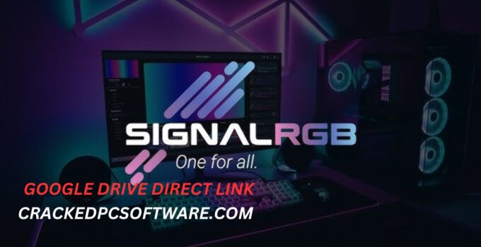 SignalRGB 2.3.68 Crack + License Key Free Download 2025